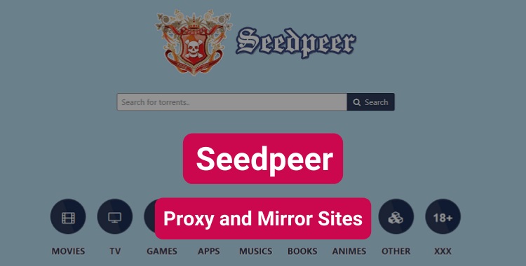 Top 23 Best SeedPeer Alternatives Proxy Websites