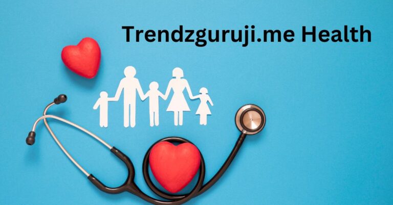 TrendzGuruji.me Health & Beauty: A Look at Health